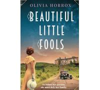Beautiful Little Fools: A sweeping Cornish historical romance