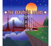 Beautiful Losers - San Francisco