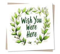 Beautiful Missing You Card For a Loved One - Wish You Were Here - Leaves, Vines, Green - Miss, Heartfelt, Sincere - For a Friend, Bestie, Special Someone, Relative, Partner