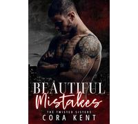 Beautiful Mistakes: A Gritty Dark Mafia Romance (The Twisted Sisters)