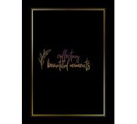 Beautiful Moments: A Personal Diary to Capture Your Thoughts & Memories