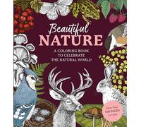 Beautiful Nature Coloring Book: A Coloring Book to Celebrate the Natural World - More Than 100 Pages to Color (Chartwell Coloring Books)