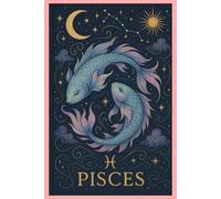 Beautiful pink Pisces Notebook: A Journal for the Dreamy Water Sign: Lined notebook for Creative Writing, Self-Reflection, and Manifesting