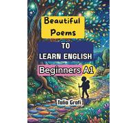BEAUTIFUL POEMS. TO LEARN ENGLISH. BEGINNERS A1. (EASY ENGLISH STORIES. BEGINNERS A1.)