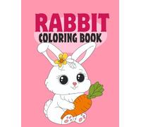 Beautiful Rabbits Coloring Book for Adults: Relaxing and Mindful Bunny Designs for Stress Relief and Joy