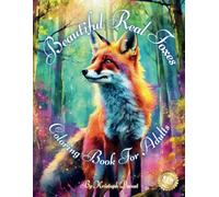 Beautiful Real Foxes: Coloring Book For Adults - Old People - Fanciful - Haven- Mindfulness and meditation