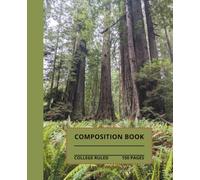 Beautiful Redwoods Forest Composition Book: 7.5x9.25, 150 college-ruled pages for school, writing, taking notes, etc.