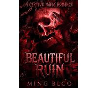 Beautiful Ruin: A Captive Mafia Romance