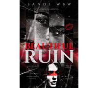 BEAUTIFUL RUIN: A Second Chance Romantic Suspense Novel: 2 (BROKEN KINGDOMS)