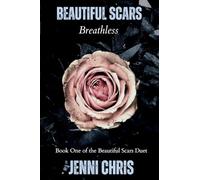 Beautiful Scars: Breathless (The Beautiful Scars Duet)