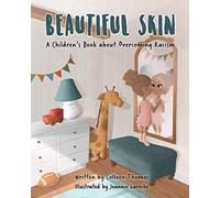 Beautiful Skin: A Children's Book about Overcoming Racism
