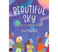 Beautiful Sky: A Letter to Heavenly Wonders