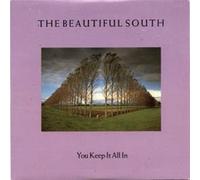 Beautiful South, The - You Keep It All In - Go! Discs - 874 969-1
