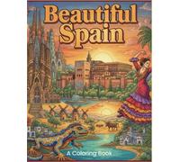 Beautiful Spain - A Coloring Book