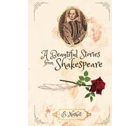 Beautiful Stories from Shakespeare: 20 Classic Stories with Original illustrations by Arthur Rackham