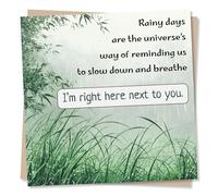 Beautiful Support Card for a Loved One - Rainy Days Remind Us To Slow Down - I'm Right Here Next To You - Plants, Rains - Get Well Soon - for a Special Someone, Friend, Relative, Bestie, Partner