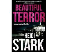 Beautiful Terror: A Domestic Thriller