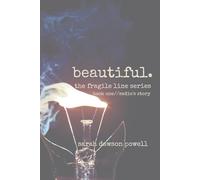 Beautiful (The Fragile Line Series)