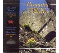 Beautiful the Song: London Welsh Festival of Male Choirs 1996 by Various Artists