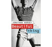 Beautiful Thing : An Urban Fairytale (Playscript)