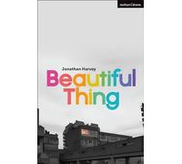 Beautiful Thing (Modern Plays)
