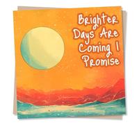 Beautiful Thinking Of You or Support Card For a Loved One - Brighter Days Are Coming I Promise - Seaside, Sun, Sunset - Grief, Loss, Difficult Time - For a Special Someone, Relative, Family, Friend