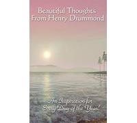 Beautiful Thoughts from Henry Drummond