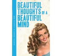 Beautiful Thoughts Of A Beautiful Mind