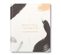 Beautiful Thoughts: Reflections on a Good Life