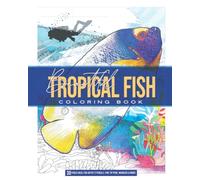 BEAUTIFUL TROPICAL FISH: Coloring Book For Adults: 30 HIGLY DETAILED ILUSTRATIONS IDEAL FOR ARTIST PENCILS AND FINE TIP MARKERS 8" x 10" 60 pages