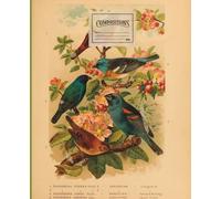 Beautiful Vintage Birds composition notebook: College Ruled 100 Pages - 7.5" x 9.25": Perfect gift for adults and childrens.
