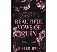 Beautiful Vows of Ruin: A Dark Syndicate Arranged Marriage Romance