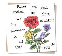 Beautiful Well Done or Congratulations Card For Loved One - Flowers - Roses Are Red Violets Are Blue Couldn't Be Prouder - For Son, Daughter, Sister, Brother
