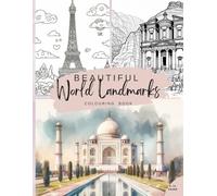 Beautiful World Landmarks Colouring book: 24 monuments from around the Globe