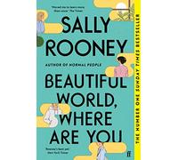 Beautiful World, Where Are You: Sunday Times number one bestseller (Paperback) - Sally Rooney Book