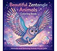 Beautiful Zentangle Animals: Intricate Animal Coloring Book for Adults | Relaxing Pattern Art Designs for Stress Relief, Mindfulness and Creative Coloring