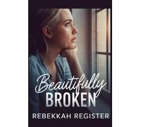 Beautifully Broken