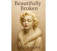 Beautifully Broken