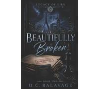 Beautifully Broken: A Dark Protector Romance: 2 (Legacy of Lies)