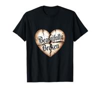 Beautifully Broken Christian Heart Message Quote T-Shirt