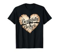 Beautifully Broken | Christian Quote T-Shirt