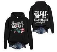 Beautifully Broken Hoodie, I Am Not Okay But It's All Gonna To Be Alright Hoodie, Country Music Hoodie, Unisex Black