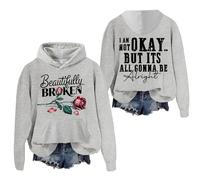 Beautifully Broken Hoodie, I Am Not Okay But It's All Gonna To Be Alright Hoodie, Country Music Hoodie, Unisex Grey