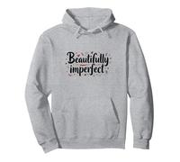 Beautifully Imperfect Self Love Quote Pullover Hoodie, Adult Unisex, Heather Grey, XXL