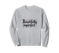 Beautifully Imperfect Self Love Quote Sweatshirt, Adult Unisex, Heather Grey, XL