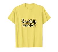 Beautifully Imperfect Self Love Quote T-Shirt, Men, Lemon, L