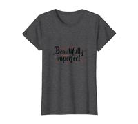 Beautifully Imperfect Self Love Quote T-Shirt, Women, Dark Heather Grey, XS