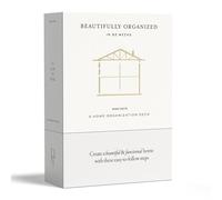 Beautifully Organized In 52 Weeks: A Home Organization Card Deck