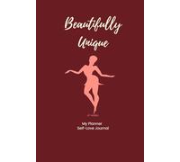 Beautifully Unique: Timeless Self-Love Journal: A Daily Reflection Guide with 12 Inspiring Quotes and Gratitude Pages
