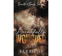 Beautifully Wounded: A dark MC age gap romance: 1 (Secrets & Scars)